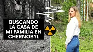 LA HISTORIA DE MI FAMILIA QUE VIVIÓ EN CHERNOBYL ✦ CIUDAD FANTASMA POLISKE ✦ IRYNA FEDCHENKO