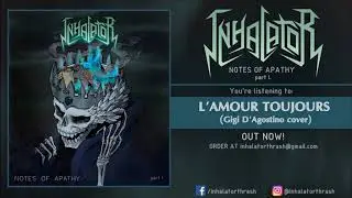 INHALATOR - L'Amour Toujours (Gigi D'Agostino cover)