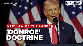 Impact on China Meaning of the 'Donroe' Doctrine