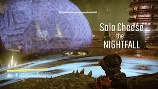 Destiny - Solo Cheese the Nightfall + Rewards! ('Shield Brothers, Solar Burn, Grounded' Edition)
