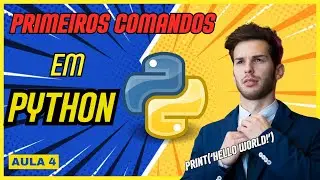 Jornada em Python #04 Primeiros Comandos em Python
