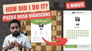 Chess.com Puzzle Rush High score in 5 minutes ! Solving chess tactics! How did I do it?
