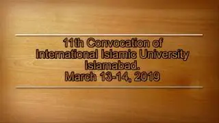 11th Convocation of International Islamic University Islamabad, 2019