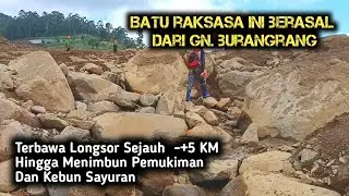 DAHSYATNYA LONGSORAN‼️ Dulu Tanah Yang Subur Dan Pemukiman Yang Asri Sekarang Berubah Jadi Bebatuan