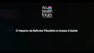 O Impacto da Reforma Tributária no Acesso à Saúde