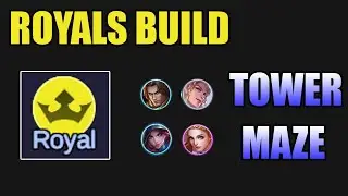 ROYAL BUILD - TOWER MAZE MOBILE LEGENDS