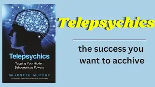 TELEPSYCHICS POWERS BY JOSEPH MURPHY | AUDIOBOOK IN ENGLISH