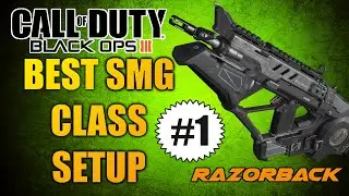 BO3: BEST SMG CLASS SETUPS #1 - 