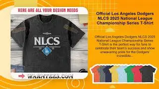 Official Los Angeles Dodgers NLCS 2025 National League Championship Series T-Shirt