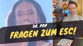 Fragen zum ESC 2024 // Dr. Pop