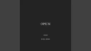 Opium