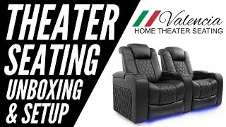 Valencia Theater Seating Unboxing & Setup