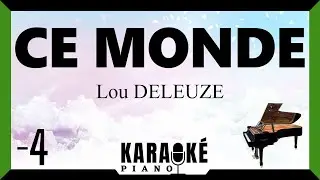 Ce monde &bull; Lou DELEUZE (Karaok&eacute; Piano Fran&ccedil;ais) -4