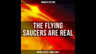 Flying Saucers are Real - Donald Keyhoe