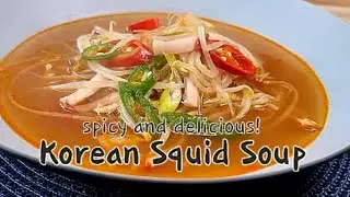 How to make Korean Squid Soup - spicy and delicious!