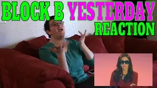 BLOCK B Yesterday MV Reaction