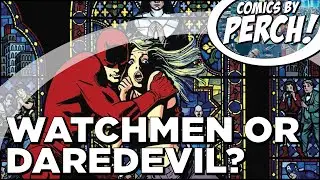 Which holds up better, Watchmen or Daredevil?