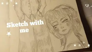 Sketch with me✨