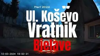 Vožnja: Ulica Koševo - Vratnik - Bjelave (Via Zmajevac) #march #2024 #dashcam #visitbosnia #sarajevo