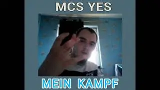 MCS YES - MEIN KAMPF (REUPLOAD) 