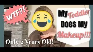 I LET MY TODDLER DO MY MAKEUP (HILARIOUS) Toddler does my makeup challenge