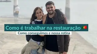 COMO É TRABALHAR NA RESTAURAÇÃO EM PORTUGAL