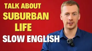 🌳 Uncover Suburban Life &ndash; Slow English With Brian (Level A2-B1) 🏡