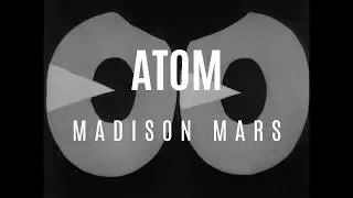 Madison Mars - Atom (Official Music Video)