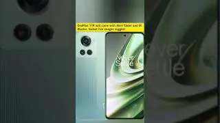 OnePlus 11R will come with Alert Slider and IR Blaster, leaked live images suggest #Shorts