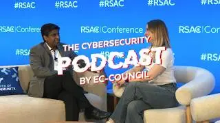 Jay Bavisi on AI, Cybersecurity, and the HUGE Talent Gap (RSA 2026)