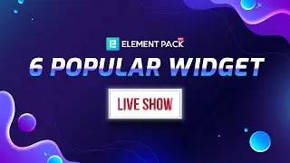 Element Pack Pro: 6 popular widgets
