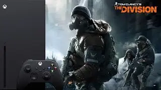 THE DIVISION В 2023 ГОДУ НА XBOX SERIES X