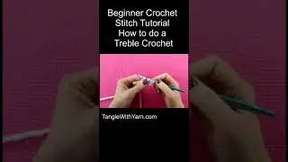 Beginner Crochet Tutorial How to do the Treble Crochet Stitch Tutorial #shorts