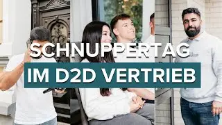 So sieht ein Schnuppertag bei D.A. Direktvertrieb aus! I Kompletter Tag im D2D-Vertrieb gefilmt