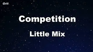 Competition - Little Mix Karaoke 【No Guide Melody】 Instrumental