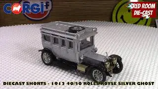 DIECAST SHORTS - 1912 4050 ROLLS ROYCE SILVER GHOST - By CORGI