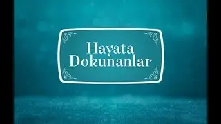 Adıyaman - Hayata Dokunanlar 128.Bölüm