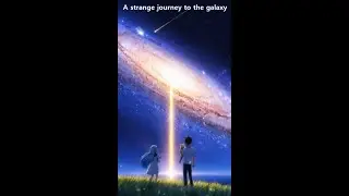 A Strange Journey to the Galaxy | Teaser Preview