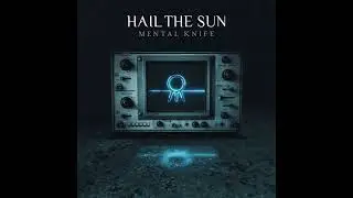 Hail The Sun - devotion cuts (Instrumental)