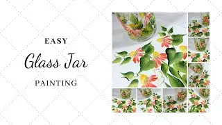 EASY GLASS JAR PAINTING | Glass Jar Craft | Painting Flowers Tutorial | Aressa1 | 2020