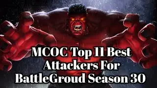 Mcoc Top 11 Best Attackers For Battleground Season 30 | Marvel contest of champions | IshvalanGaming