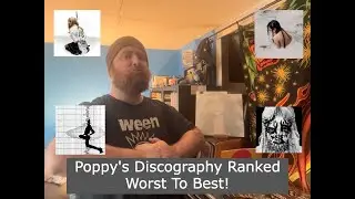 Poppy's Discography Ranked Worst To Best!