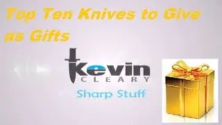 Top Ten Knives to Give as Gifts