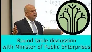 Round table discussion with Minister of Public Enterprises
