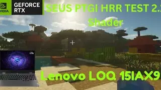 SEUS PTGI Shader Test in Minecraft (Lenovo LOQ 15IAX9) (RTX 3050)