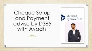 #cheque Setup & Payment Advice in #d365 #d365fo #education #microsoft #dynamics365 -