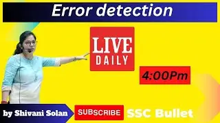 Error Detection |Useful for SSC CGL, CHSL, CPO, MTS| CDS and NDA|| Shivani Solan ||
