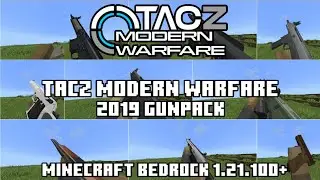 [TACZ] MW2019 GunPack | The Best Gun | Addon for Minecraft MCPE/MCBE 1.21.100+ Addon by @Modelloaf