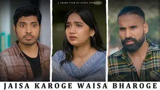 Jaisa karoge waisa bharoge | Sanju Sehrawat 2.0 | Short Film