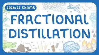 Химия GCSE &mdash; Фракционная перегонка &mdash; Сырая нефть | Углеводороды (экзамены 2026/27)